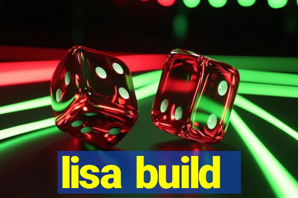 lisa build